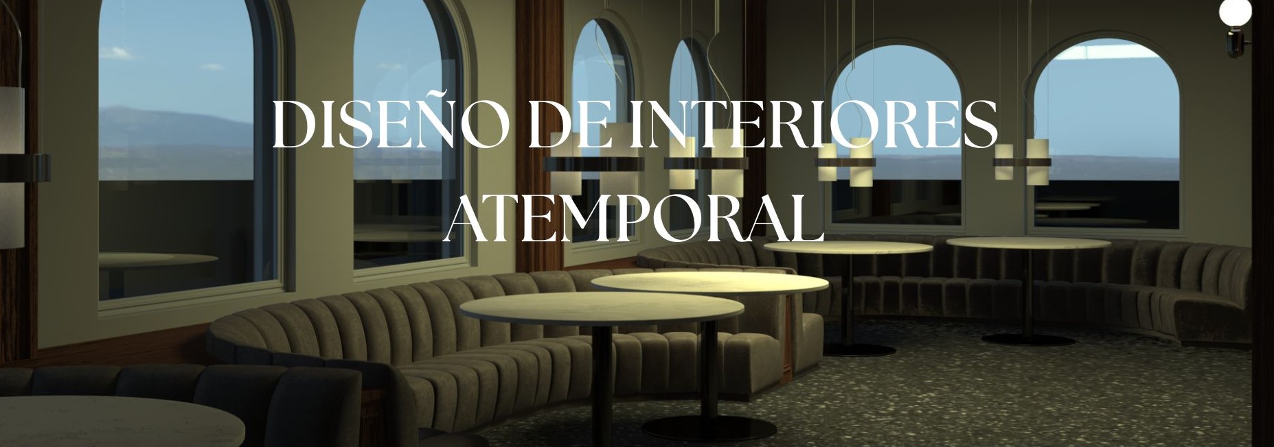 DISEÑO DE INTERIORES ATEMPORAL - 1